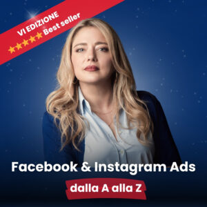 Corso completo | Facebook e Instagram ads dalla A alla Z - VI edizione